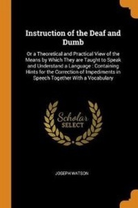 Enlarge image Cover: Instruction of the Deaf and Dumb - Franklin Classics