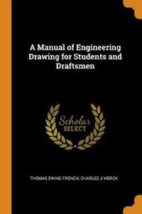 Enlarge image Cover: A Manual of Engineering Drawing for Students and Draftsmen - Franklin Classics