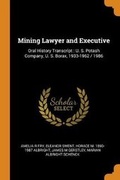 Cover: Mining Lawyer and Executive - Franklin Classics