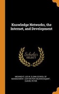 Cover: Knowledge Networks, the Internet, and Development - Franklin Classics