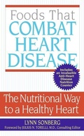 Cover: Foods That Combat Heart Disease: The Nutritional Way To A Healthy Heart - Avon Books