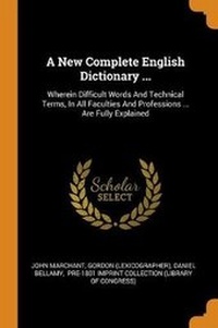 Enlarge image Cover: A New Complete English Dictionary ... - Franklin Classics