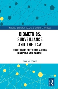 Abbildung von: Biometrics, Surveillance and the Law - Routledge
