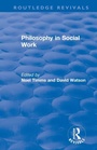 Cover: Philosophy in Social Work - Routledge