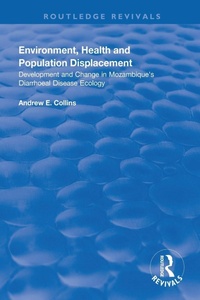 Enlarge image Cover: Environment, Health and Population Displacement - Routledge