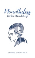 Cover: Strachan: Nevertheless: Sparkian Tales in Bulawayo - amabooks