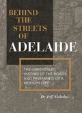 Cover: Behind the Streets of Adelaide 2016: Volume 1, 2 and 3 1 - Torrens Press