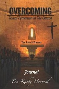 Enlarge image Cover: Overcoming Sexual Perversion in the Church Journal - Matai Publishing, LLC