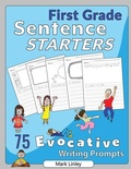 Cover: First Grade Sentence Starters - Bartleby's Box of Primary Goods