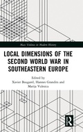 Cover: Local Dimensions of the Second World War in Southeastern Europe - Routledge