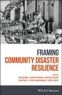 Cover: Framing Community Disaster Resilience - Wiley