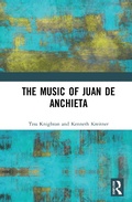 Cover: The Music of Juan de Anchieta - Routledge