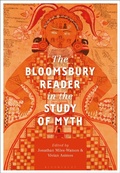 Cover: The Bloomsbury Reader in the Study of Myth - Bloomsbury Academic