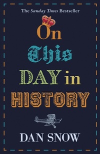 Enlarge image Cover: On This Day in History - John Murray Publishers Ltd