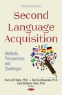 Cover: Second Language Acquisition: Methods, Perspectives and Challenges - Nova Science Publishers Inc