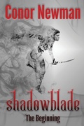 Cover: Shadowblade: Book 1 1 - Oaken Dawn Publishing