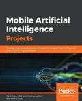Cover: Mobile Artificial Intelligence Projects - Packt Publishing