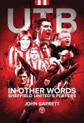 Cover: UTB - In other words - Sheffield United's Players - JMD Media