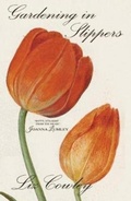 Cover: Gardening in Slippers - Gibson Square Books Ltd