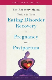 Enlarge image Cover: The Recovery Mama Guide to Your Eating Disorder Recovery in Pregnancy and Postpartum - Jessica Kingsley Publishers