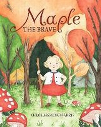 Enlarge image Cover: Maple the Brave - Walker Books Australia