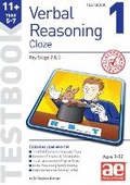 Cover: 11+ Verbal Reasoning Year 5-7 Cloze Testbook 1 - Accelerated Education Publications Ltd
