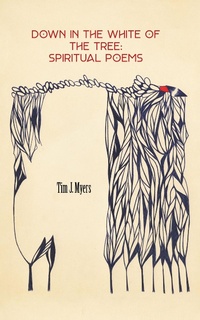 Enlarge image Cover: Down in the White of the Tree - Regal House Publishing