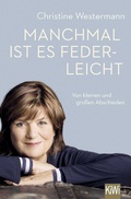 Cover: Manchmal ist es federleicht - Kiepenheuer & Witsch
