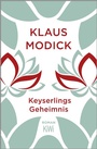 Cover: Keyserlings Geheimnis - Kiepenheuer & Witsch