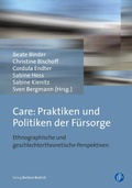 Cover: Care: Praktiken und Politiken der F&uuml;rsorge - Verlag Barbara Budrich