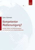 Cover: Kompetenter Medienumgang? - Budrich UniPress