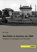 Cover: Bad Elster in Sachsen um 1900 - saxoniabuch.de