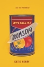 Cover: Let's Call It a Doomsday - HarperCollins