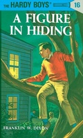 Cover: Hardy Boys 16: A Figure in Hiding - Grosset & Dunlap