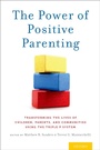 Cover: The Power of Positive Parenting - OUP eBook