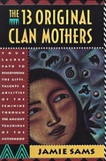 Cover: The 13 Original Clan Mothers - HarperSanFrancisco