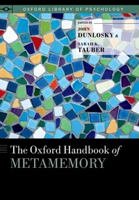 Abbildung von: The Oxford Handbook of Metamemory - OUP eBook