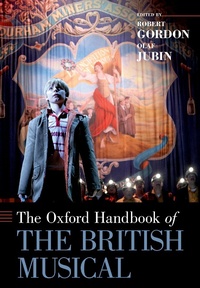 Abbildung von: The Oxford Handbook of the British Musical - OUP eBook