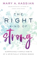Cover: The Right Kind of Strong - Thomas Nelson Publishers