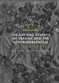 Cover: The Art and Science of Trauma and the Autobiographical - Palgrave Macmillan
