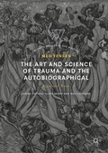 Cover: The Art and Science of Trauma and the Autobiographical - Palgrave Macmillan