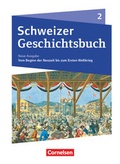 Cover: Schweizer Geschichtsbuch - Neubearbeitung - Band 2 - Cornelsen Verlag