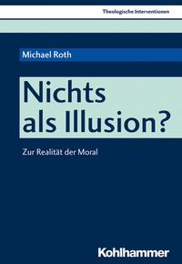 Abbildung von: Nichts als Illusion? - Kohlhammer