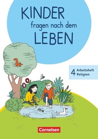 Abbildung von: Kinder fragen nach dem Leben - Evangelische Religion - Neuausgabe 2018 - 4. Schuljahr - Cornelsen Verlag
