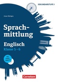Cover: Sprachmittlung in den Fremdsprachen Sekundarstufe I - Englisch - Klasse 5/6 - Cornelsen P&auml;dagogik