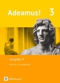 Cover: Adeamus! - Ausgabe B - Latein als 1. Fremdsprache - Band 3 - Oldenbourg Schulbuchverlag