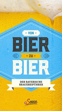 Abbildung von: Von Bier zu Bier - Servus