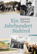 Cover: Ein Jahrhundert S&uuml;dtirol - Haymon Verlag