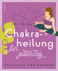 Enlarge image Cover: Chakraheilung für jeden Tag - Anaconda Verlag