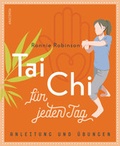 Cover: Tai Chi f&uuml;r jeden Tag - Anaconda Verlag